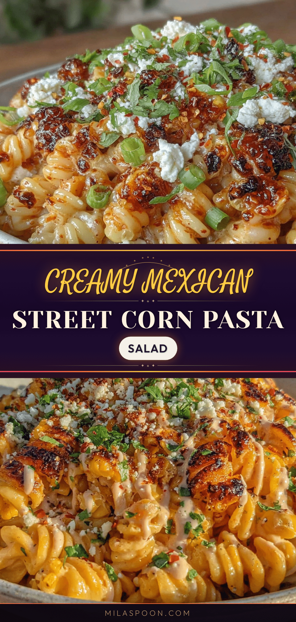 creamy mexican street corn pasta salad recipe