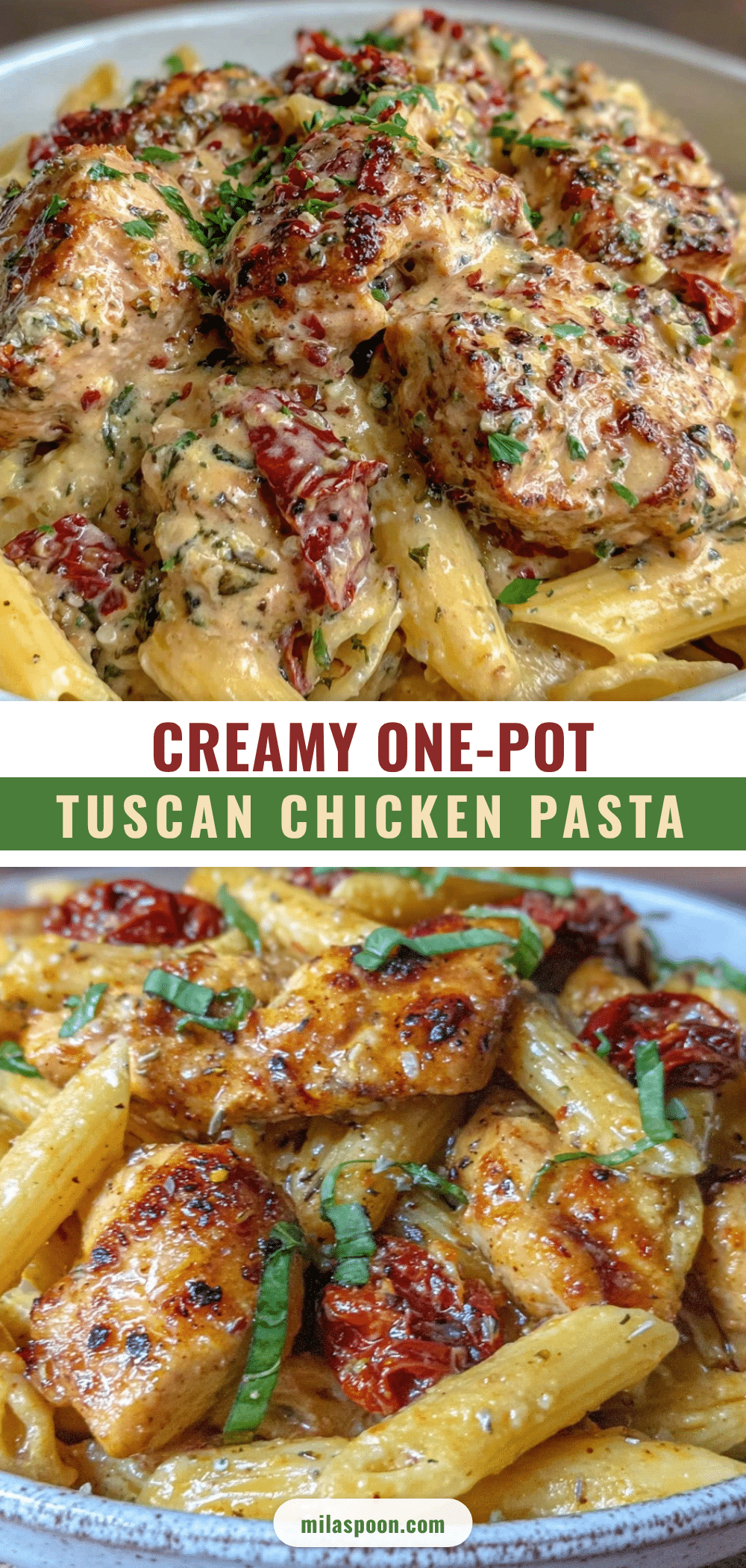 creamy one-pot Tuscan chicken pasta recipe