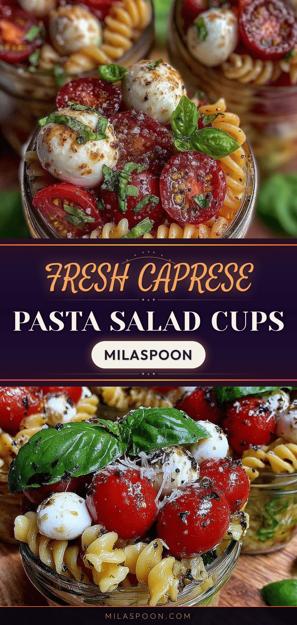 Fresh Caprese pasta salad cups recipe
