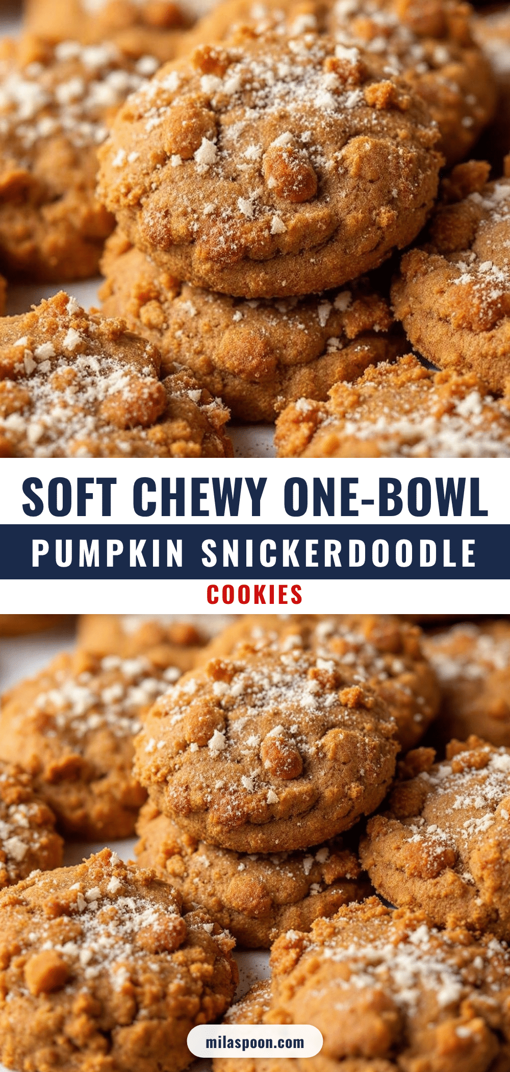easy one-bowl pumpkin snickerdoodle cookies recipe